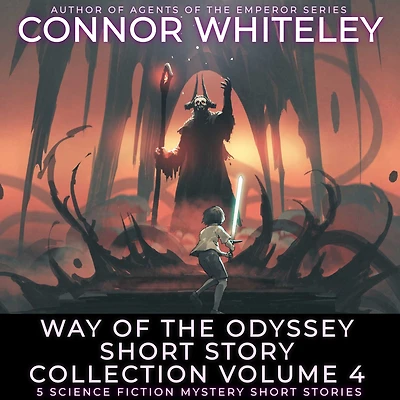 Way Of The Odyssey Short Story Collection Volume 4: 5 Science Fiction Stories