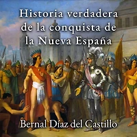 Historia verdadera de la conquista Nueva España