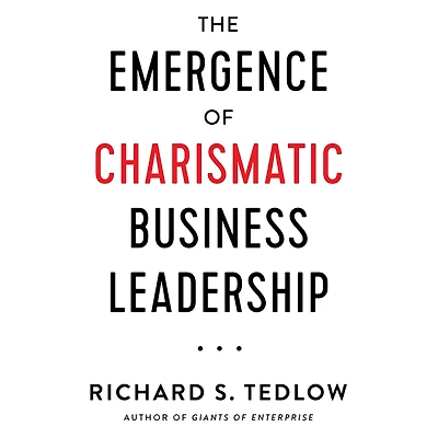 The Emergence of Charismatic Business Leadership