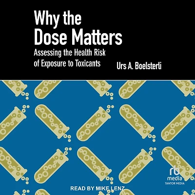 Why the Dose Matters: Assessing Health Risk of Exposure to Toxicants