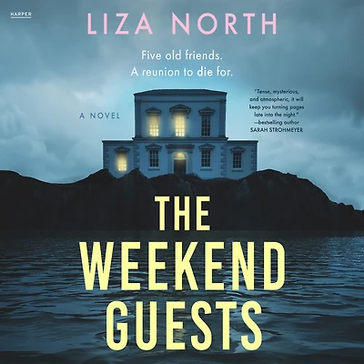 The Weekend Guests: A Novel