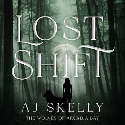 Lost Shift: The Wolves of Arcadia Bay