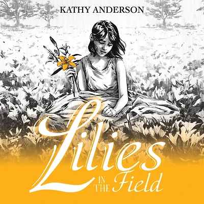 Lilies the Field