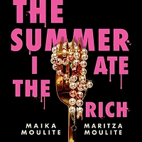 the Summer I Ate Rich