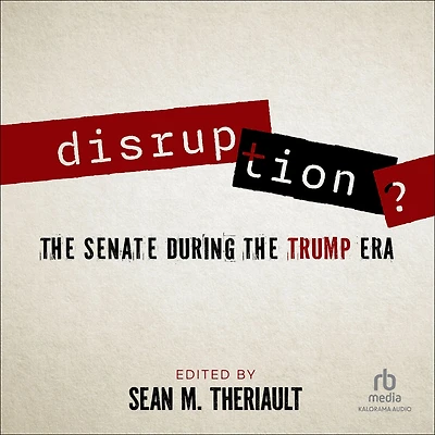 Disruption?: the Senate During Trump Era