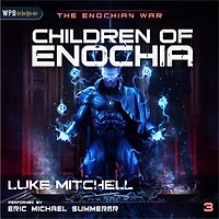 Children of Enochia: A Dystopian Alien Invasion Adventure