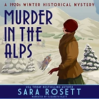 Murder the Alps: A 1920s Winter Mystery