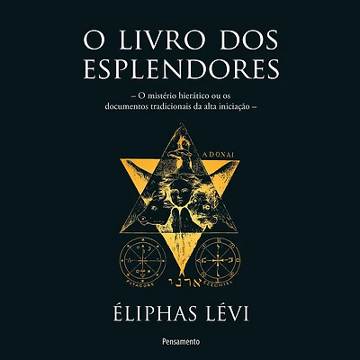 O Livro dos Esplendores: mistério hierático ou os documentos tradicionais da alta iniciação