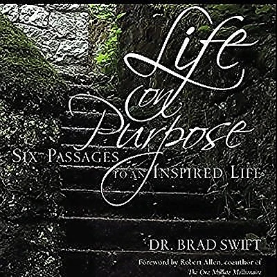 Life On Purpose: Six Passages to an Inspired
