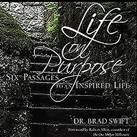 Life On Purpose: Six Passages to an Inspired