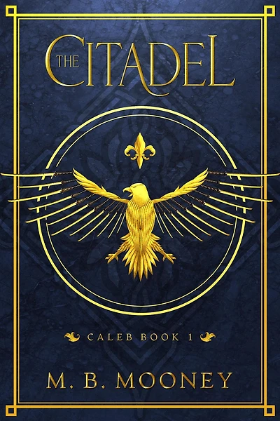 The Citadel: Caleb Book 1
