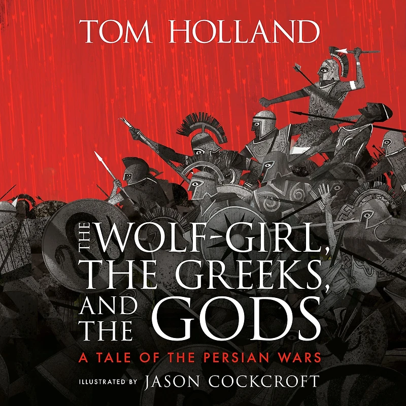 the Wolf-Girl, Greeks, and Gods: A Tale of Persian Wars