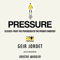 Pressure: Lessons from the psychology of penalty shootout