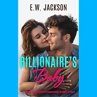 Billionaire's Baby: A Mistaken Identity Romance Short Story (Hot Billionaires, #3)