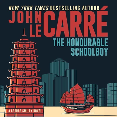 The Honourable Schoolboy (George Smiley Series #6)