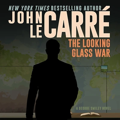 The Looking Glass War (George Smiley Series #4)