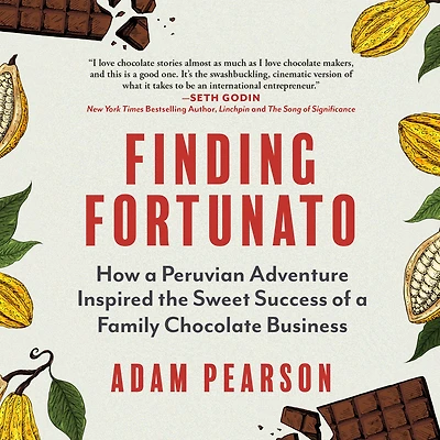 Finding Fortunato: How a Peruvian Adventure Inspired the Sweet Success of Family Chocolate Business