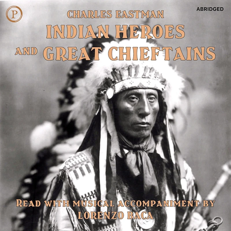 Indian Heroes and Great Chieftains