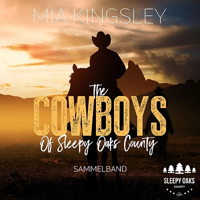 The Cowboys Of Sleepy Oaks County: Sammelband