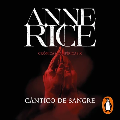 Cántico de sangre (Crónicas Vampíricas 10)