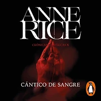 Cántico de sangre (Crónicas Vampíricas 10)