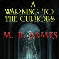 A Warning to the Curious
