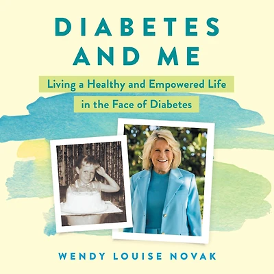 Diabetes and Me: Living a Healthy Empowered Life the Face of