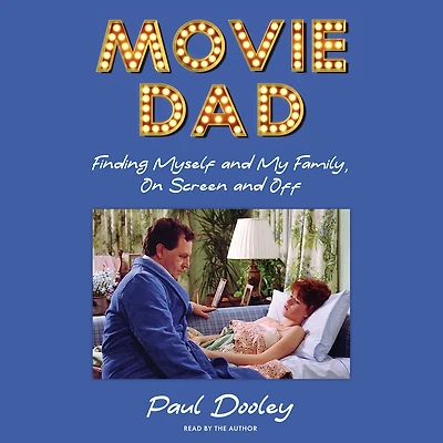Movie Dad: Finding Myself and My Family, On Screen Off