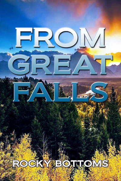 From Great Falls: (The Reality)