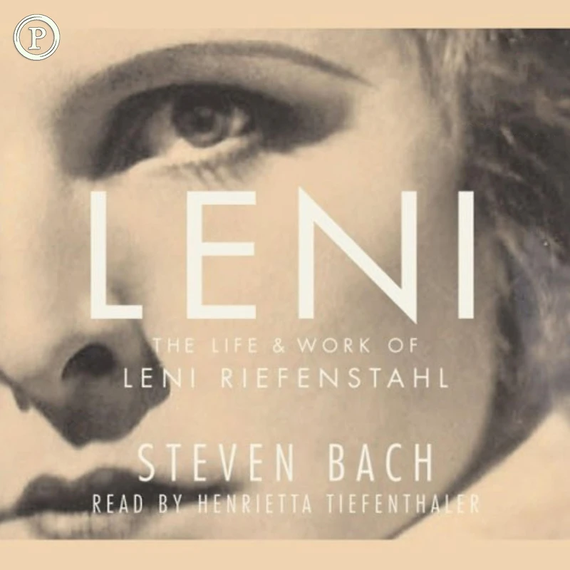 Leni: The Life and Work of Leni Riefenstahl