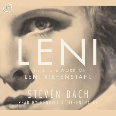 Leni: The Life and Work of Leni Riefenstahl