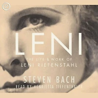 Leni: The Life and Work of Leni Riefenstahl