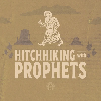 Hitchhiking with Prophets: A Ride Through the Salvation Story of Old Testament