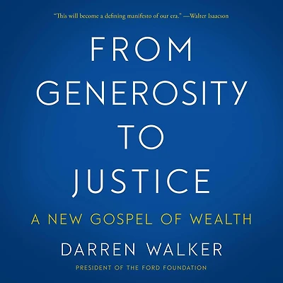 From Generosity to Justice: A New Gospel of Wealth