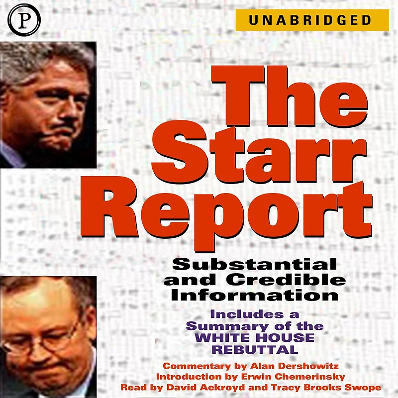The Starr Report: Substanstial and Credible Information