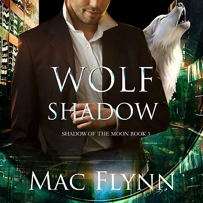 Wolf Shadow: A Werewolf Shifter Romance (Shadow of the Moon Book 3)
