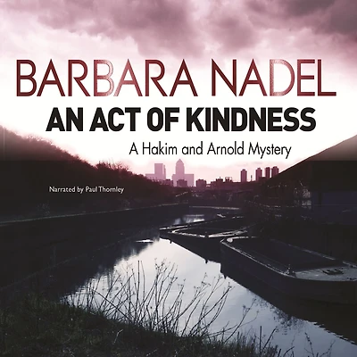 An Act of Kindness: A Hakim and Arnold Mystery