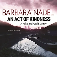 An Act of Kindness: A Hakim and Arnold Mystery