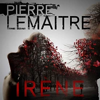 Irène: The Gripping Opening to The Paris Crime Files