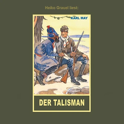 der Talisman - Erzählung aus "Auf fremden Pfaden", Band 23 Gesammelten Werke