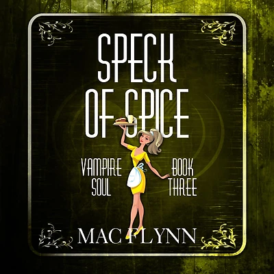 Speck of Spice (Vampire Soul, Book Three)