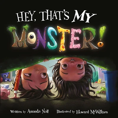 Hey, That's My Monster! (I Need Monster Series)