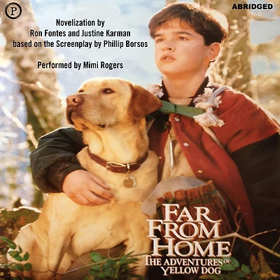 Far from Home: The Adventures of Yellow Dog (Abridged)