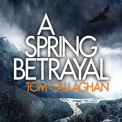 A Spring Betrayal: An Inspector Akyl Borubaev Thriller (2)