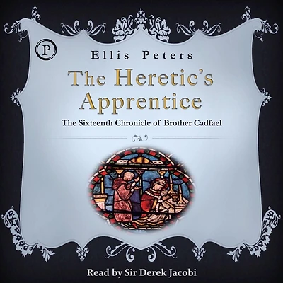 The Heretic's Apprentice (Brother Cadfael Series #16)