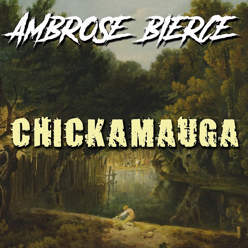 Chickamauga (Illustrated)