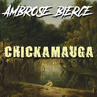 Chickamauga (Illustrated)