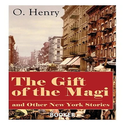 the Gift of Magi and Other Short Stories