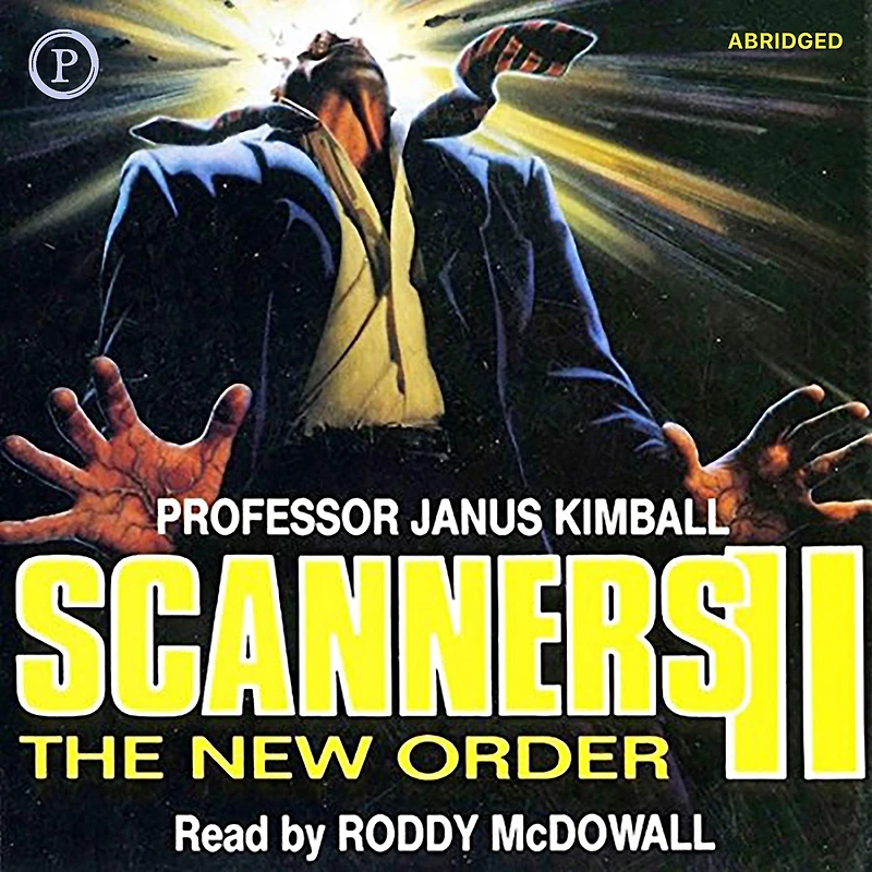 Scanners II: The New Order (Abridged)
