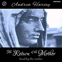 the Return of Mother (Abridged)